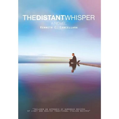 The Distant Whisper Hardcover, Authorhouse