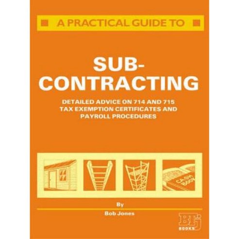 A Practical Guide to Subcontracting Paperback, Routledge
