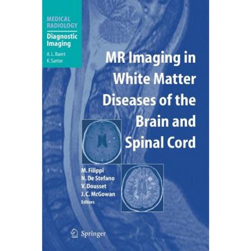MR Imaging in White Matter Diseases of the Brain and Spinal Cord Hardcover, Springer
