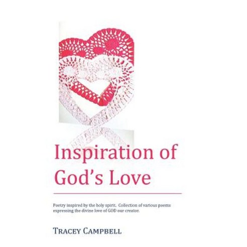 Inspirational of Gods Love: Love Hardcover, Authorhouse
