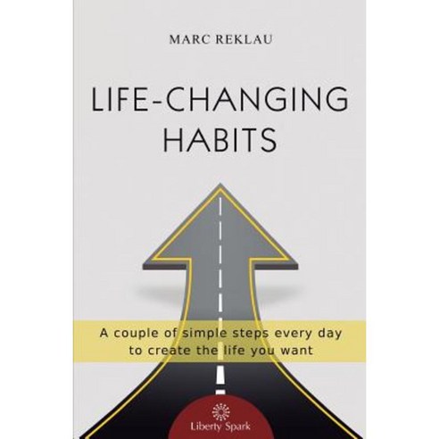 Life-Changing Habits Paperback, Liberty Spark