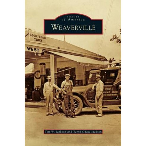 Weaverville Hardcover, Arcadia Publishing Library Editions
