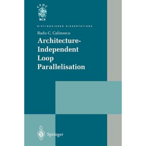 Architecture-Independent Loop Parallelisation Paperback, Springer