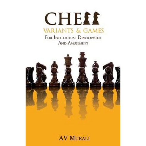 Chess Variants & Games Paperback, Leadstart Publishing Pvt Ltd
