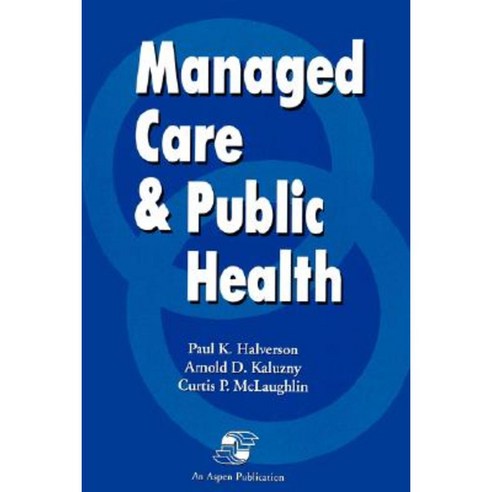 Managed Care & Public Health Paperback, Aspen