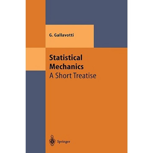 Statistical Mechanics: A Short Treatise Hardcover, Springer
