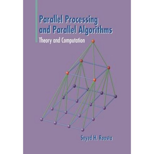 Parallel Processing and Parallel Algorithms: Theory and Computation ...