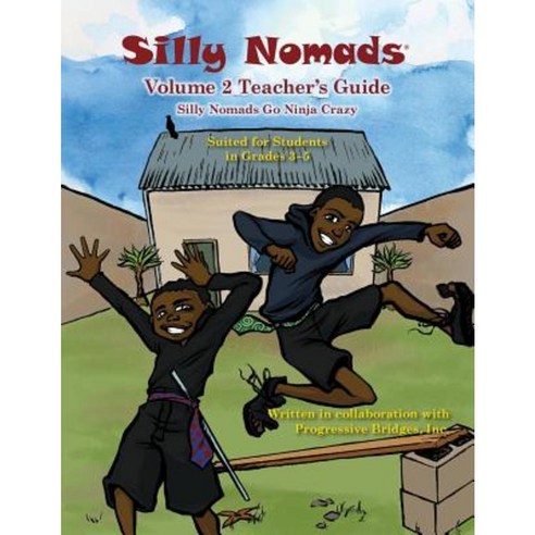 Silly Nomads Volume 2 Teacher''s Guide Paperback, Mohalland Lewis, LLC