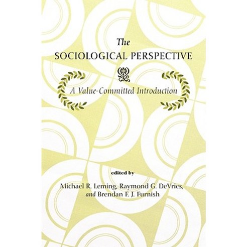 The Sociological Perspective: A Value-Committed Introduction Paperback, Wipf & Stock Publishers