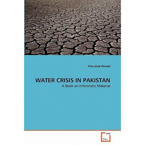 Water Crisis in Pakistan Paperback, VDM Verlag