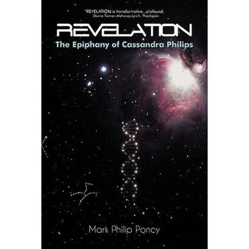 Revelation: The Epiphany of Cassandra Philips Paperback, iUniverse