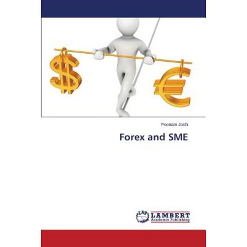 Forex and Sme Paperback, LAP Lambert Academic Publishing