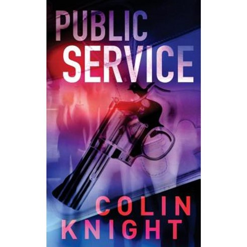 Public Service Paperback, Colin Knight