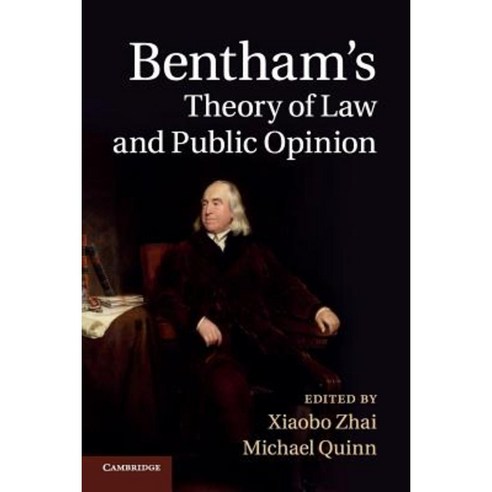 Bentham`s Theory of Law and Public Opinion, Cambridge University Press