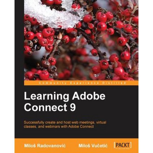 Learning Adobe Connect 9, Packt Publishing