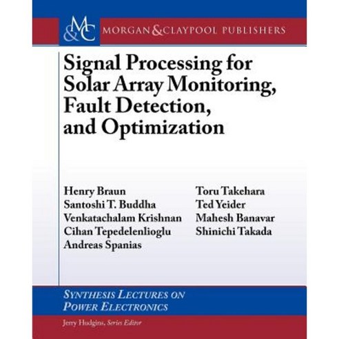 Signal Processing for Solar Array Monitoring Fault Detection and Optimization Paperback, Morgan & Claypool