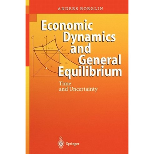 Economic Dynamics and General Equilibrium: Time and Uncertainty Paperback, Springer