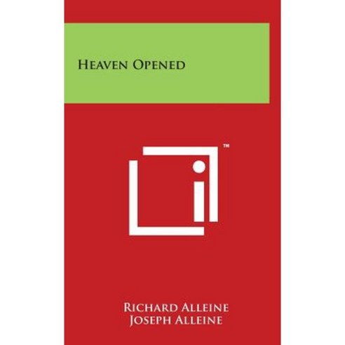 Heaven Opened Hardcover, Literary Licensing, LLC