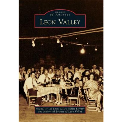 Leon Valley Paperback, Arcadia Publishing (SC)