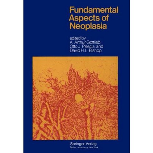 Fundamental Aspects of Neoplasia Paperback, Springer