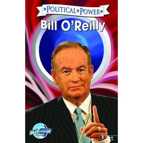 Political Power: Bill O''Reilly Paperback, Tidalwave Productions