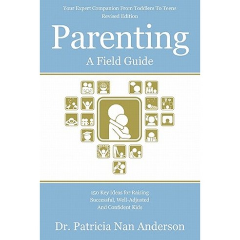 Parenting: A Field Guide Paperback, Coriolis Press