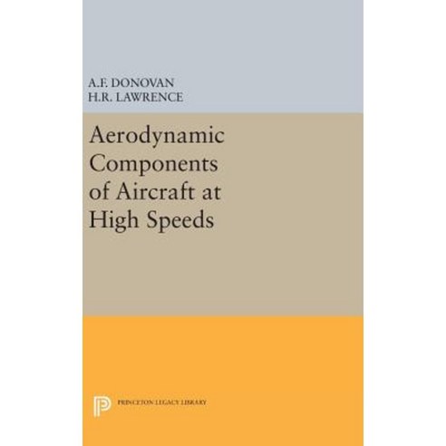 Aerodynamic Components of Aircraft at High Speeds Hardcover, Princeton University Press