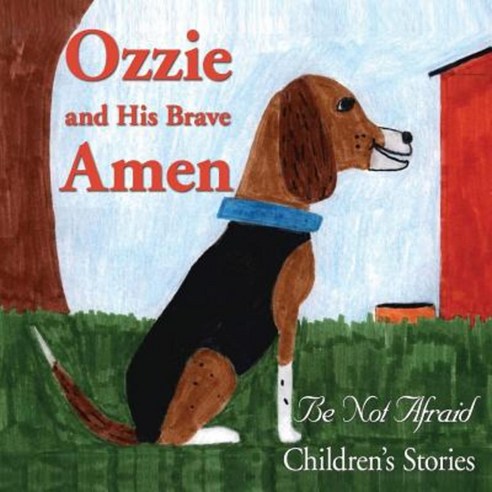 Ozzie and His Brave Amen Paperback, 1st World Publishing