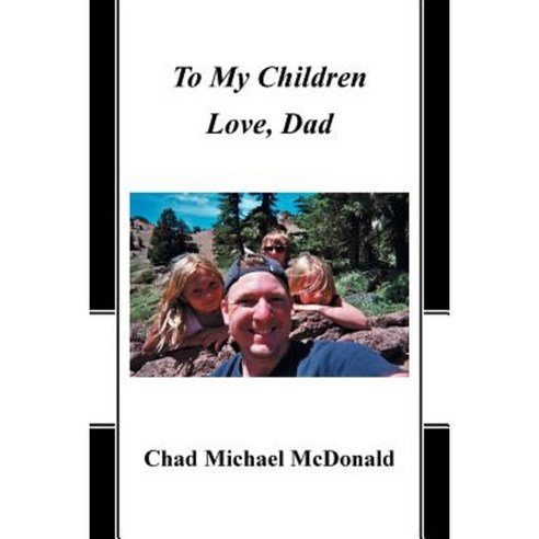 To My Children: Love Dad Paperback, WestBow Press