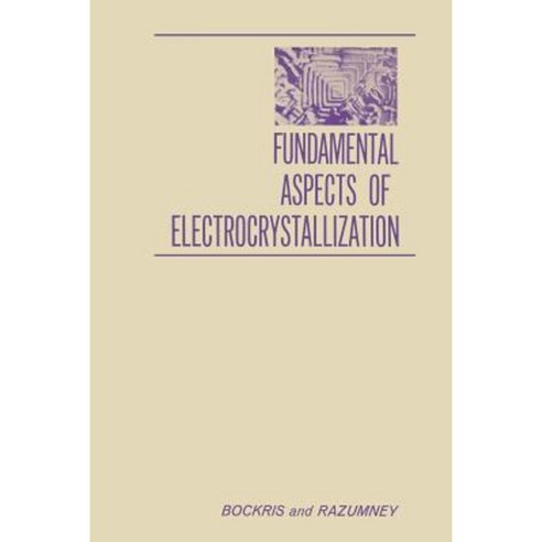 Fundamental Aspects of Electrocrystallization Paperback, Springer