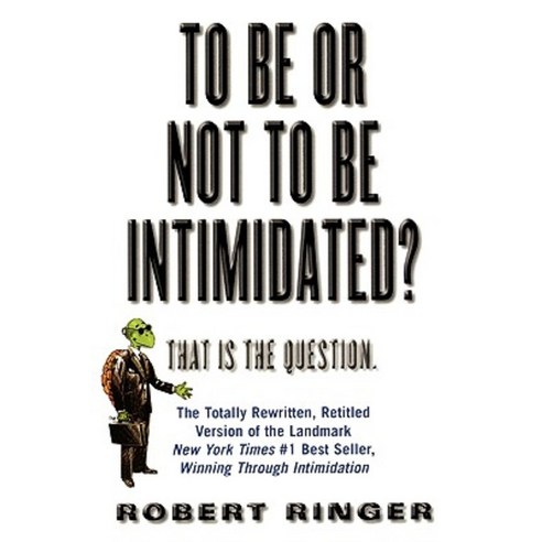 To Be or Not to Be Intimidated?, M. Evans and Company