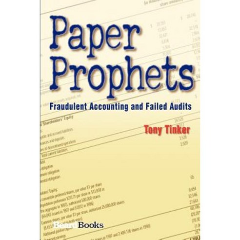 Paper Prophets: Fraudulent Accounting and Failed Audits Paperback, Beard Books