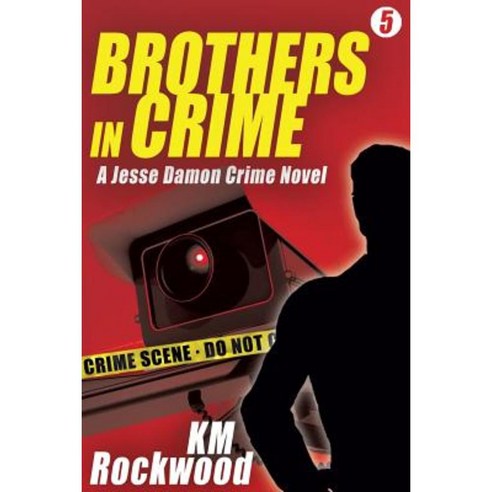 Brothers in Crime: Jesse Damon Crime Novel #5 Paperback, Wildside Press
