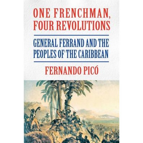 One Frenchman Four Revolutions Paperback, Markus Wiener Publishers