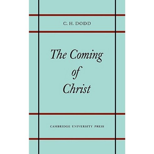Coming of Christ, Cambridge University Press