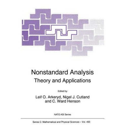 Nonstandard Analysis: Theory and Applications Paperback, Springer