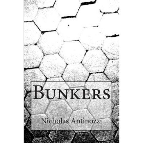 Bunkers Paperback, Createspace Independent Publishing Platform