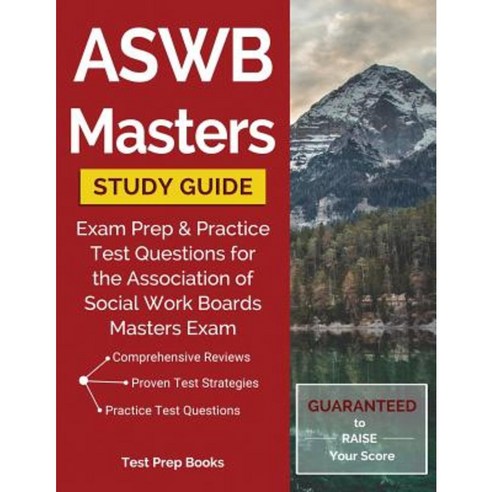 Aswb Masters Study Guide: Exam Prep & Practice Test Questions for the Association of Social Work Boards Masters Exam Paperback, Test Prep Books