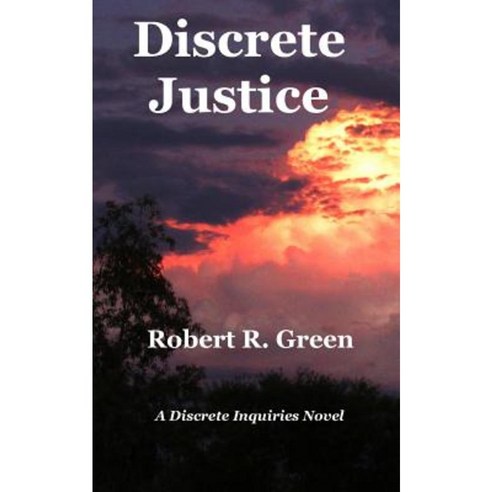 Discrete Justice Paperback, Createspace Independent Publishing Platform