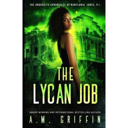 The Lycan Job Paperback, Createspace Independent Publishing Platform