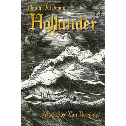 Flying Dutchman: Hollander Paperback, Createspace Independent Publishing Platform