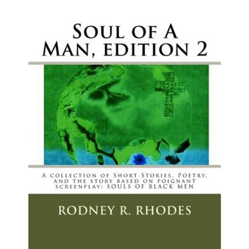 Soul of a Man Edition 2 Paperback, Createspace Independent Publishing Platform