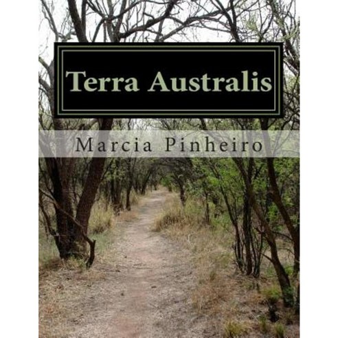 Terra Australis: The Logical Labyrinth Called Australia Paperback, Createspace Independent Publishing Platform