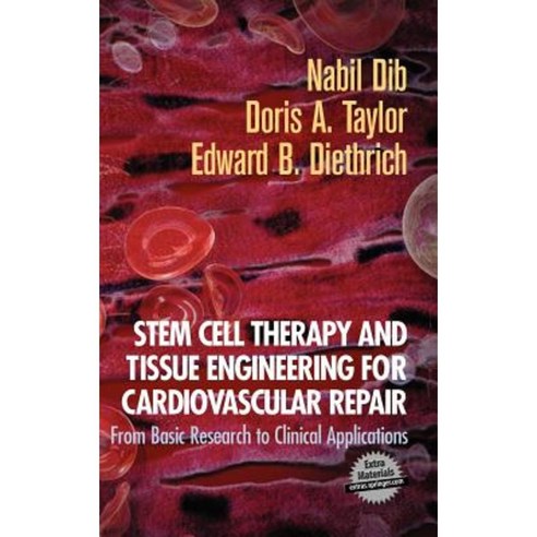 Stem Cell Therapy and Tissue Engineering for Cardiovascular Repair: From Basic Research to Clinical Applications Hardcover, Springer