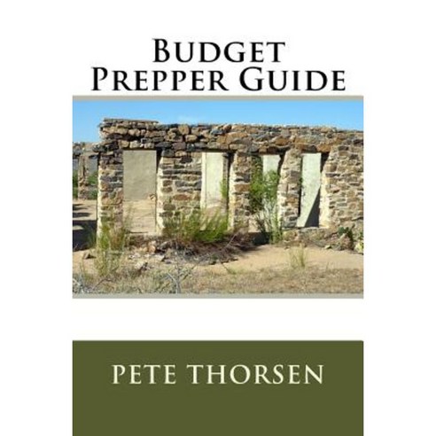 Budget Prepper Guide Paperback, Createspace Independent Publishing Platform