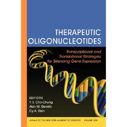 Therapeutic Oligonucleotides: Transcriptional and Translational Strategies for Silencing Gene Expression Volume 1058 Paperback, Wiley-Blackwell