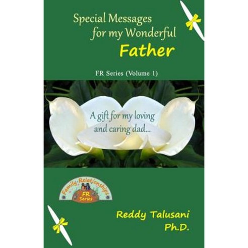 Special Messages for My Wonderful Father Paperback, Createspace Independent Publishing Platform