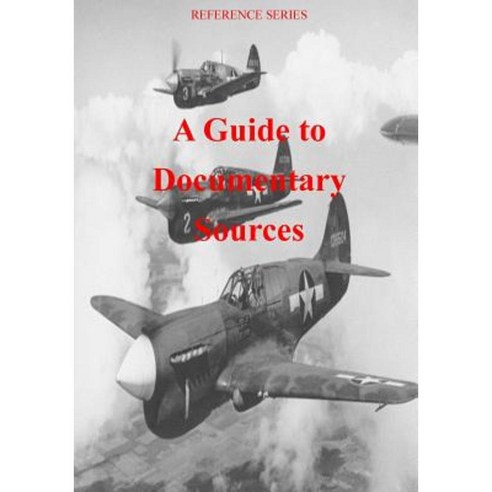 A Guide to Documentary Sources Paperback, Createspace Independent ...