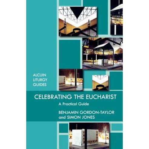 Celebrating the Eucharist - A Practical Guide Paperback, Society for Promoting Christian Knowledge