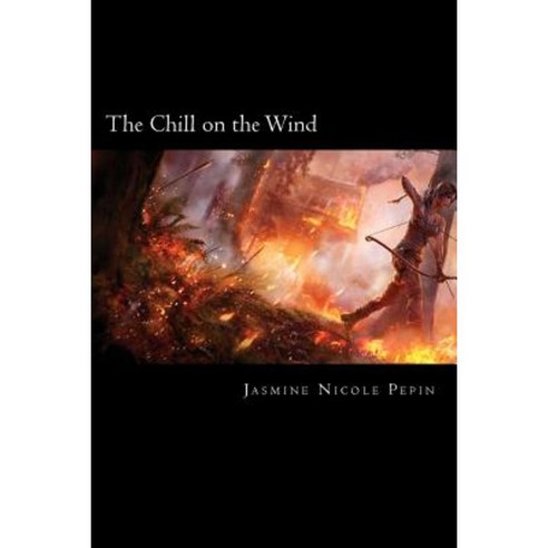 The Chill on the Wind: Book One of the Serpent Scar Series Paperback, Createspace Independent Publishing Platform
